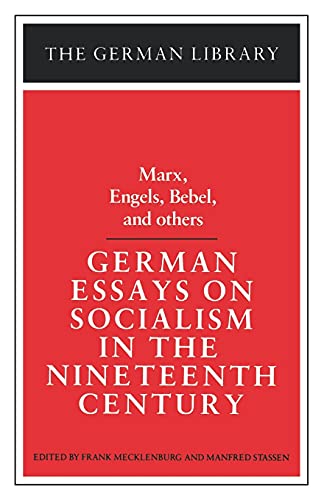 Stock image for German Essays on Socialism in the Nineteenth Century: Marx, Engels, Bebel, and others (German Library) for sale by Books From California
