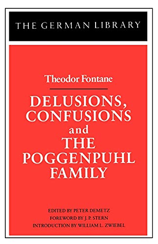 Beispielbild fr Delusions, Confusions, and the Poggenpuhl Family: Theodor Fontane zum Verkauf von Better World Books