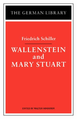 Imagen de archivo de Wallenstein and Mary Stuart: Friedrich Schiller (German Library) a la venta por BASEMENT BOOKS