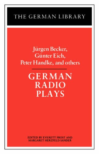 German Radio Plays: Jurgen Becker, Gunter Eich, Peter Handke, and others (German Library)