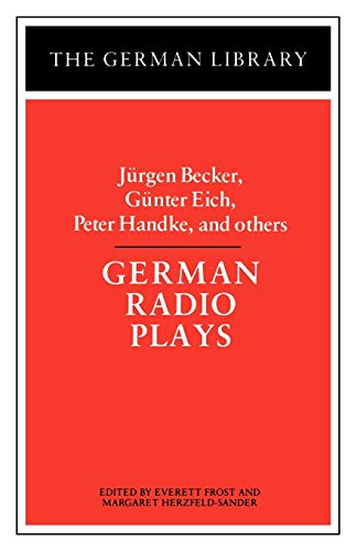 Beispielbild fr German Radio Plays: Jurgen Becker, Gunter Eich, Peter Handke, and others (German Library) zum Verkauf von SecondSale