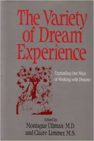 The Variety of Dream Experience: Expanding Our Ways of Working With Dreams (9780826403810) by Ullman, Montague; Limmer, Claire