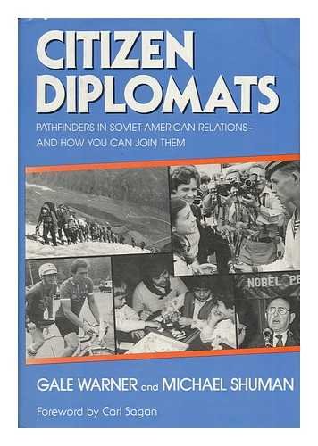 Beispielbild fr CITIZEN DIPLOMATS, Pathfinders in Soviet-American Relations--And How You Can Join Them. zum Verkauf von Joe Staats, Bookseller