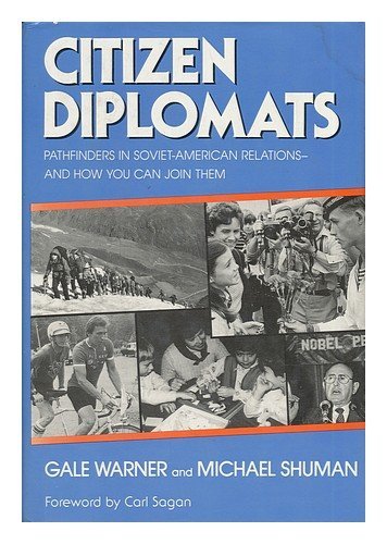 9780826403827: Citizen Diplomats, Pathfinders in Soviet-American Relations - and How You Can Join Them