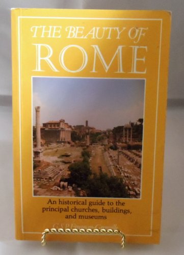 Imagen de archivo de The Beauty of Rome: A Historical Guide to the Principal Churches, Buildings and Museums a la venta por Wonder Book