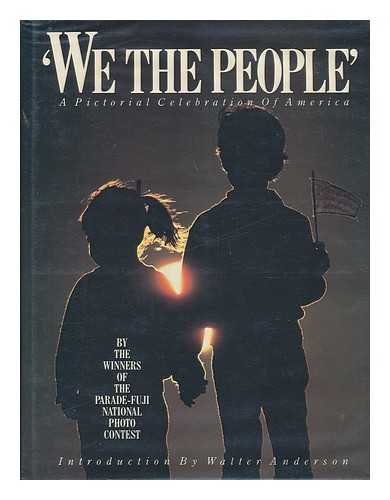 WE THE PEOPLE : PICTORIAL CELEBRATION OF