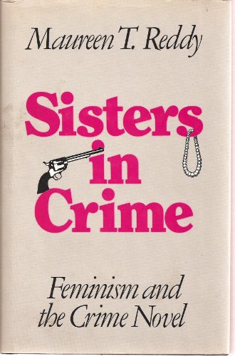 Imagen de archivo de Sisters in Crime : Feminism and the Crime Novel a la venta por Better World Books