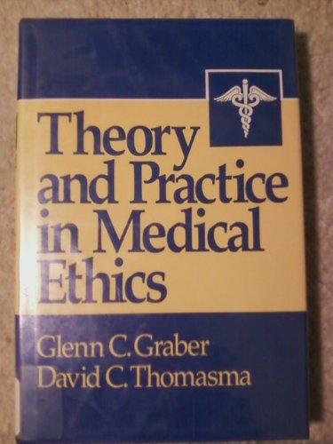 Beispielbild fr Theory and Practice of Medical Ethics zum Verkauf von Better World Books