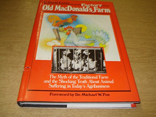 9780826404398: Old MacDonald's Factory Farm: The Myth of the Traditional Farm and the Shocking Truth About Animal Suffering in Today's Agribusiness
