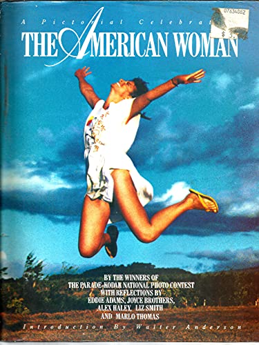 Imagen de archivo de American Woman: A Pictorial Celebration by the Winners of the Parade-Kodak National Photo Contest a la venta por BookHolders