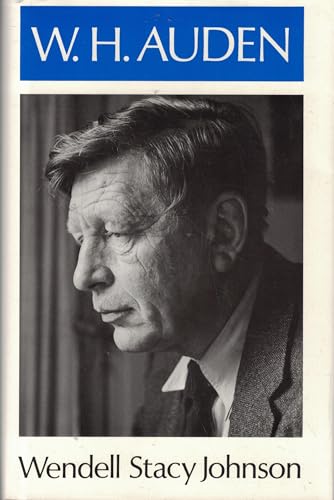 W.H. Auden (Literature & Life) (9780826404497) by Johnson, Wendell Stacy