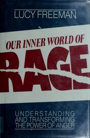 9780826404718: Our Inner World of Rage: Understanding and Transforming the Power of Anger