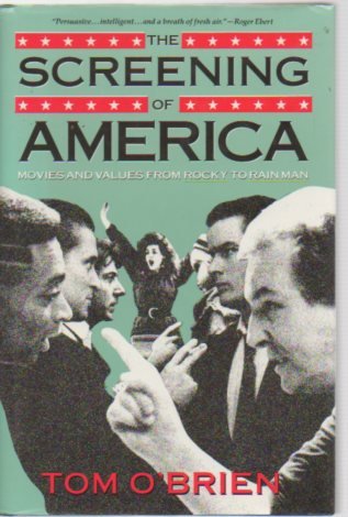 Imagen de archivo de The Screening of America: Movies and Values from Rocky to Rain Man a la venta por HPB-Movies