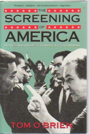 Stock image for The Screening of America. Movies and Values from Rocky to Rain Man. for sale by Antiquariat Hans Hammerstein OHG