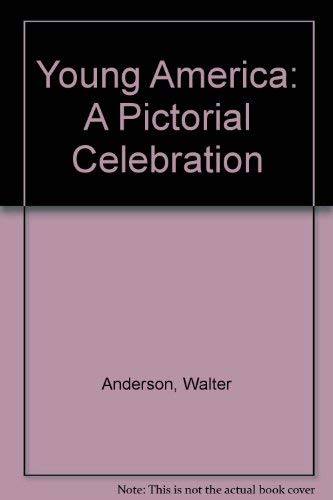 Beispielbild fr Young America : A Pictorial Celebration by the Winners of the Parade-Kodak National Photo Contest zum Verkauf von Better World Books