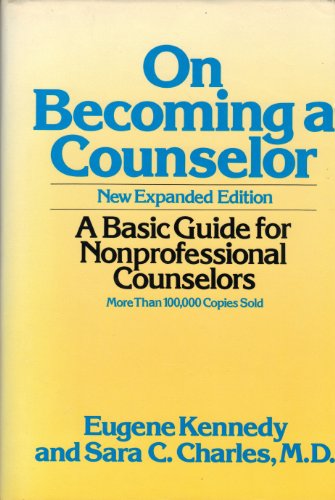 Beispielbild fr On Becoming a Counselor: A Basic Guide for Nonprofessional Counselors zum Verkauf von ThriftBooks-Dallas