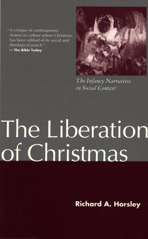 9780826405920: The Liberation of Christmas: The Infancy Narratives in Social Context