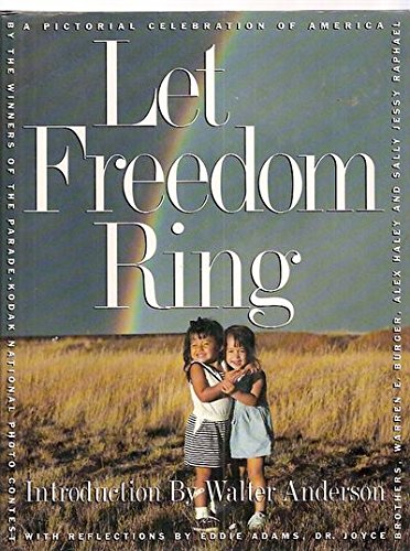 Beispielbild fr Let Freedom Ring : A Pictorial Celebration by the Winners of the Parade-Kodak National Photo Contest zum Verkauf von Better World Books