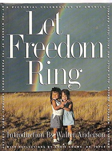 Stock image for Let Freedom Ring : A Pictorial Celebration by the Winners of the Parade-Kodak National Photo Contest for sale by Better World Books