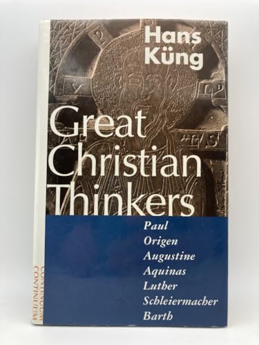 Stock image for Great Christian Thinkers : Paul, Origen, Augustine, Thomas, Luther, Schleiermacher, Barth for sale by Better World Books