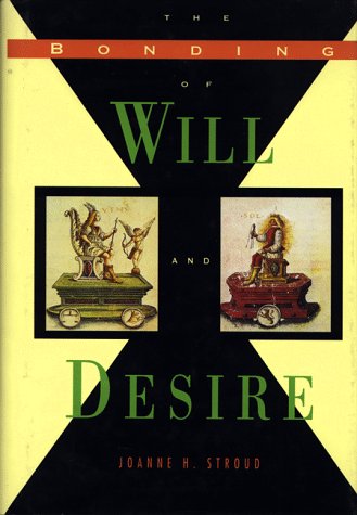 Stock image for The Bonding of Will and Desire for sale by SecondSale