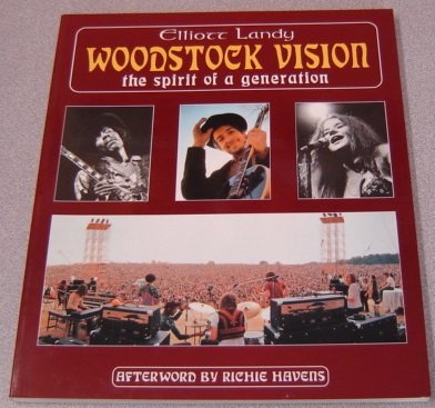 Beispielbild fr Woodstock Vision: The Spirit of a Generation zum Verkauf von Books of the Smoky Mountains
