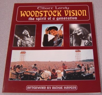 Imagen de archivo de Woodstock Vision: The Spirit of a Generation a la venta por Books of the Smoky Mountains