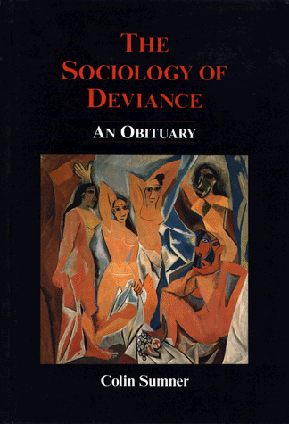 Stock image for The Sociology of Deviance: An Obituary for sale by HPB-Red