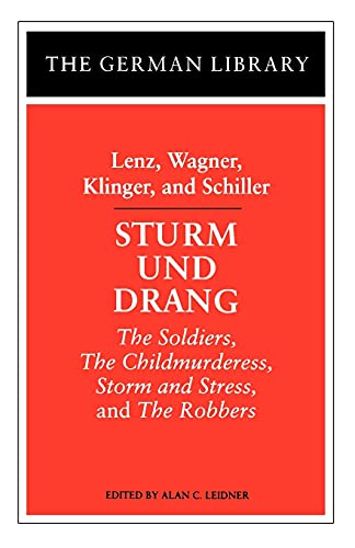 9780826407054: Sturm Und Drang: Lenz, Wagner, Klinger, and Schiller: The Soldiers, the Childmurderess, Storm and Stress, and the Robbers: Vol 14 (German Library)