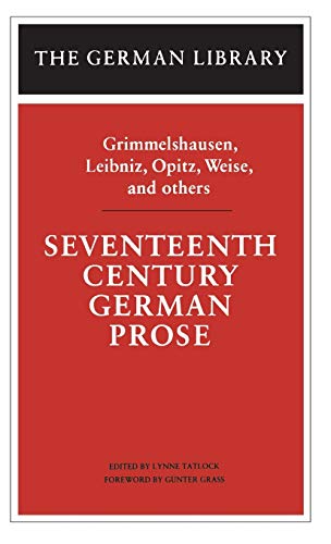 Imagen de archivo de Seventeenth Century German Prose (The German Library) a la venta por Alphaville Books, Inc.