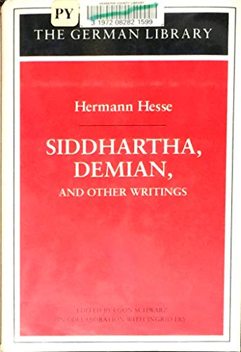 Siddhartha, Demian, and Other Writings (German Library) (9780826407146) by Hesse, Hermann