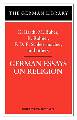 Imagen de archivo de German Essays on Religion: K. Barth, M. Buber, K. Rahner, F.D.E. Schleiermacher, and others (German Library) a la venta por Irish Booksellers