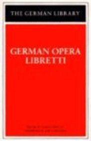 Beispielbild fr German Opera Libretti zum Verkauf von Russian Hill Bookstore