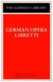 Imagen de archivo de German Opera Libretti (The German Library) a la venta por Hay-on-Wye Booksellers