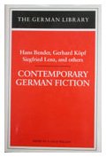 Beispielbild fr Contemporary German Fiction Vol. 99 : Hans Bender, Gerhard Kpf, Siegfried Lenz, and Others zum Verkauf von Better World Books