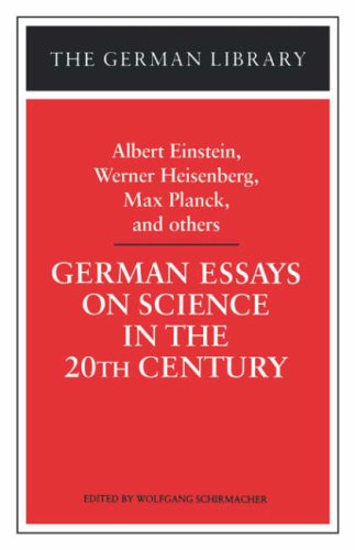 Imagen de archivo de German Essays on Science in the 20th Century: Albert Einstein, Werner Heisenberg, Max Planck, and OT a la venta por ThriftBooks-Atlanta