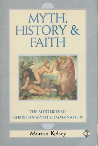 Stock image for Myth, History and Faith: The Mysteries of Christian Myth and Imagination for sale by ThriftBooks-Atlanta