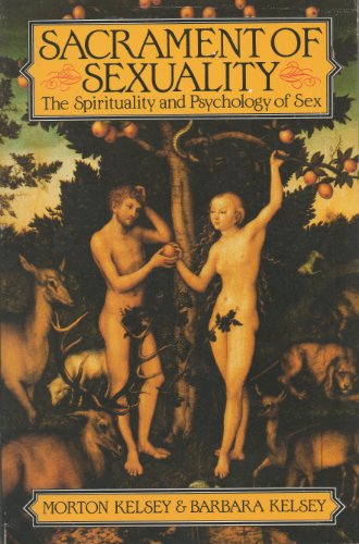 9780826407603: Sacrament of Sexuality: The Spirituality and Psychology of Sex