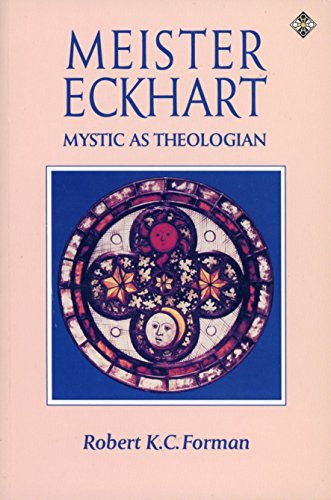 Stock image for Meister Eckhart: The Mystic As Theologian : An Experiment in Methodology for sale by austin books and more
