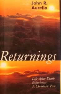 Beispielbild fr Returnings: Life-After-Death Experiences : A Christian View zum Verkauf von Books of the Smoky Mountains