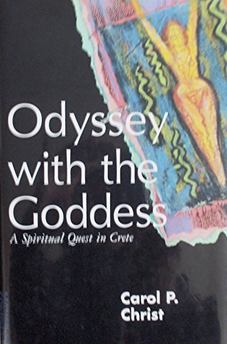 Stock image for Odyssey With the Goddess: A Spiritual Quest in Crete for sale by Half Price Books Inc.