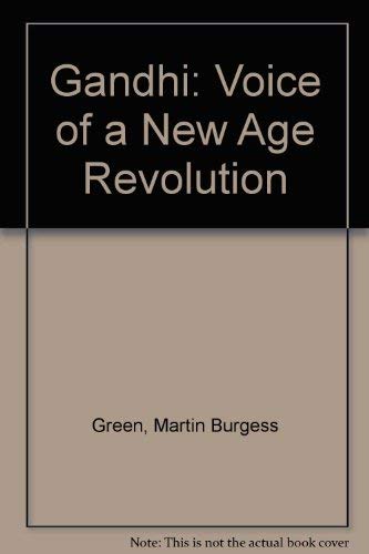 Gandhi: Voice of a New Age Revolution (9780826407993) by Green, Martin Burgess