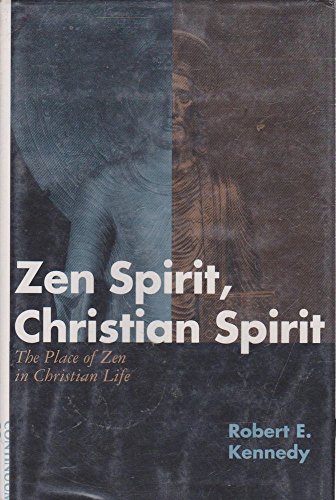 9780826408068: Zen Spirit, Christian Spirit: The Place of Zen in Christian Life