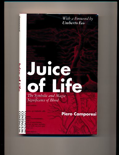 Beispielbild fr Juice of Life: Symbolic and Magic Significance of Blood zum Verkauf von AwesomeBooks