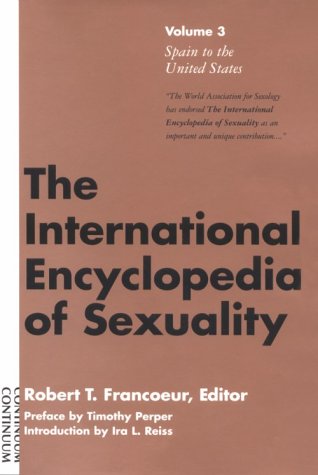 Stock image for The International Encyclopedia of Sexuality (Vol 3) for sale by Discover Books
