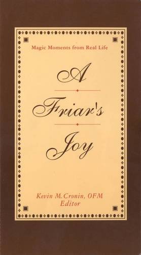 Imagen de archivo de A Friar's Joy: Magic Moments from Real Life a la venta por More Than Words