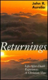 Stock image for Returnings: Life After Death Experiences : A Christian View for sale by Front Cover Books