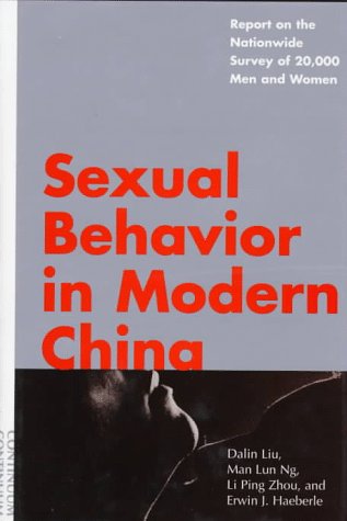 Beispielbild fr Sexual Behavior in Modern China [Apr 01, 1997] Liu, Dalin zum Verkauf von Kazoo Books LLC
