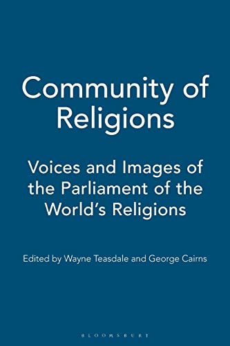 Imagen de archivo de Community of Religions : Voices and Images of the Parliament of the World's Religions a la venta por Better World Books: West