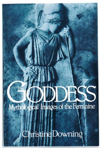 Beispielbild fr Goddess: Mythological Images of the Feminine zum Verkauf von Wonder Book
